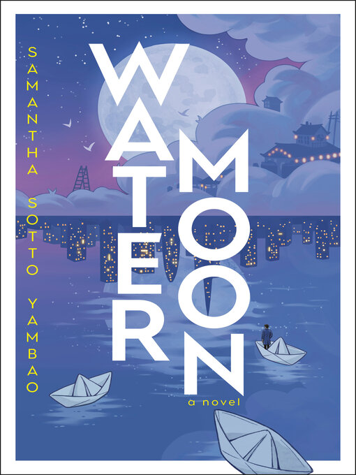 Title details for Water Moon by Samantha Sotto Yambao - Available